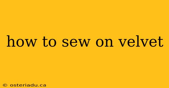 how to sew on velvet