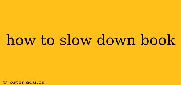 how to slow down book