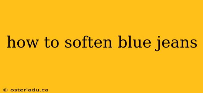 how to soften blue jeans