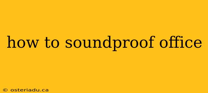 how to soundproof office