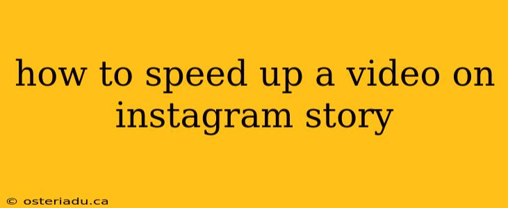 how to speed up a video on instagram story