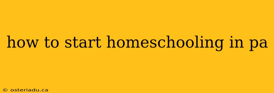 how to start homeschooling in pa