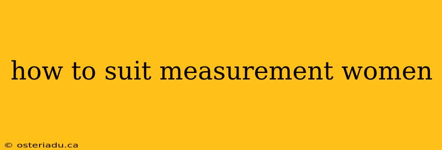 how to suit measurement women