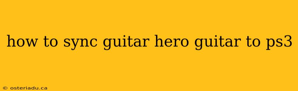 how to sync guitar hero guitar to ps3