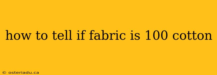 how to tell if fabric is 100 cotton