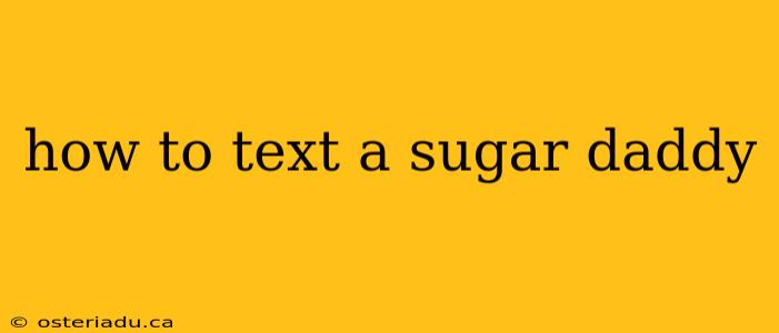 how to text a sugar daddy