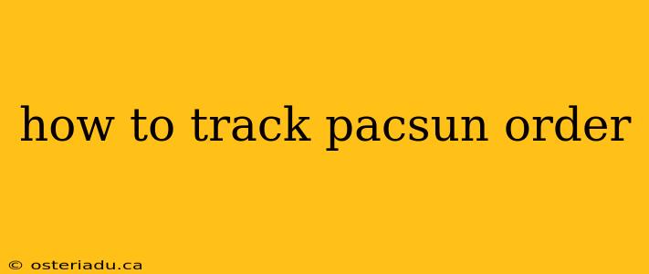 how to track pacsun order