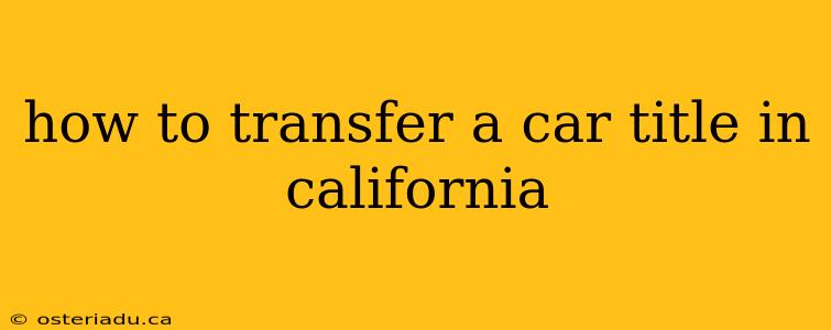 how to transfer a car title in california