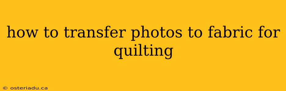 how to transfer photos to fabric for quilting