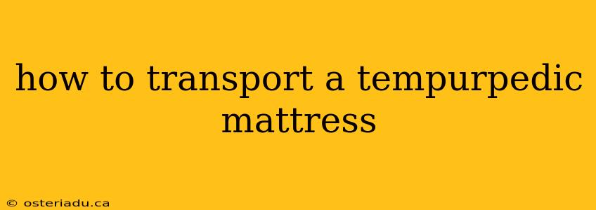 how to transport a tempurpedic mattress