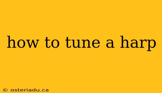 how to tune a harp