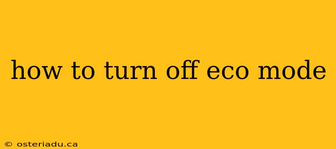 how to turn off eco mode