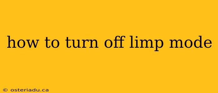 how to turn off limp mode