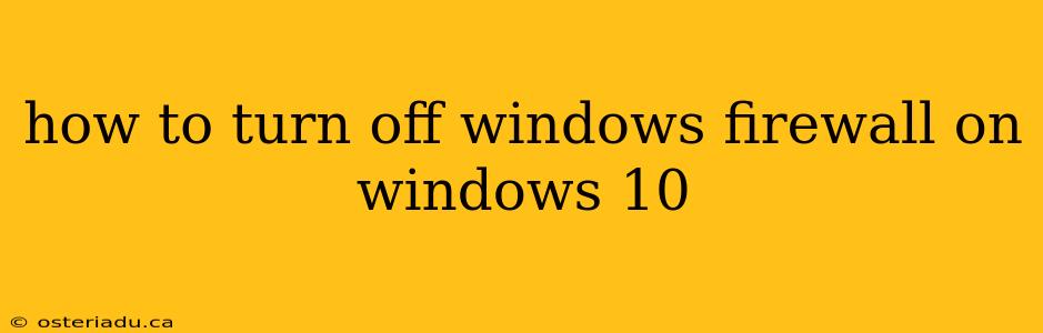 how to turn off windows firewall on windows 10