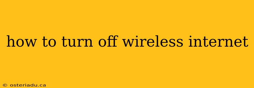 how to turn off wireless internet