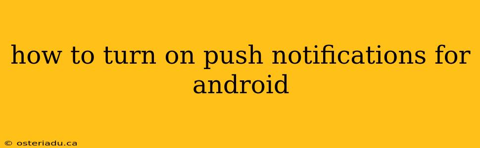 how to turn on push notifications for android