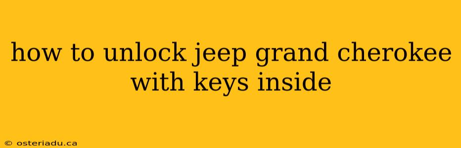 how to unlock jeep grand cherokee with keys inside