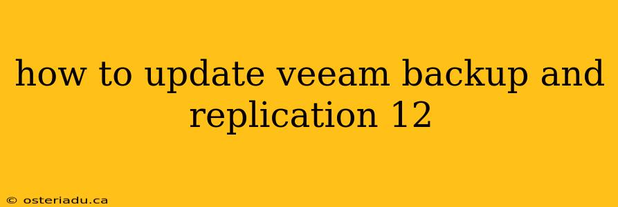 how to update veeam backup and replication 12