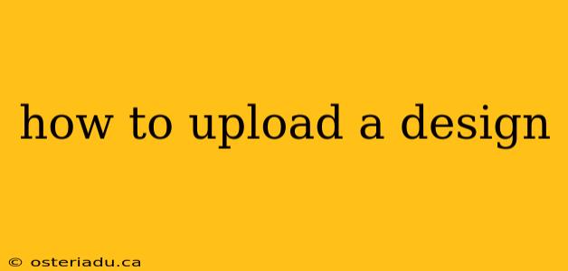 how to upload a design