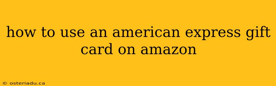 how to use an american express gift card on amazon