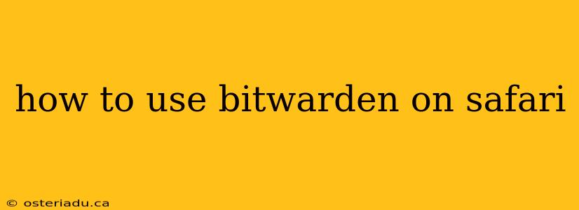 how to use bitwarden on safari