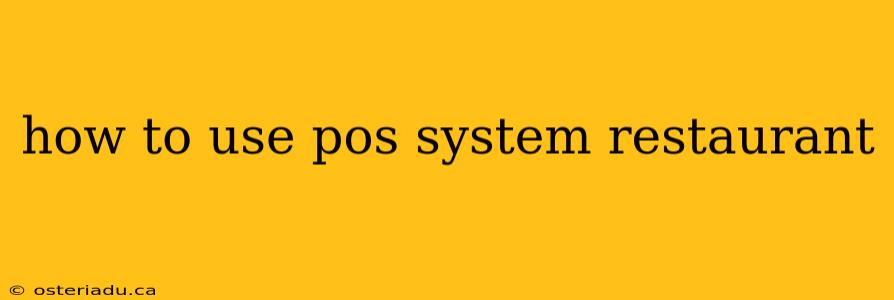 how to use pos system restaurant