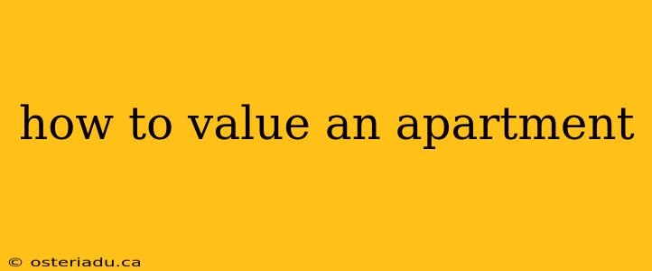 how to value an apartment