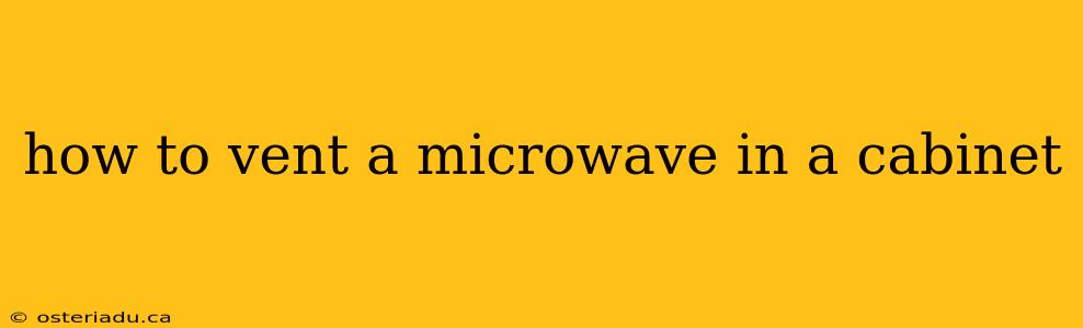 how to vent a microwave in a cabinet