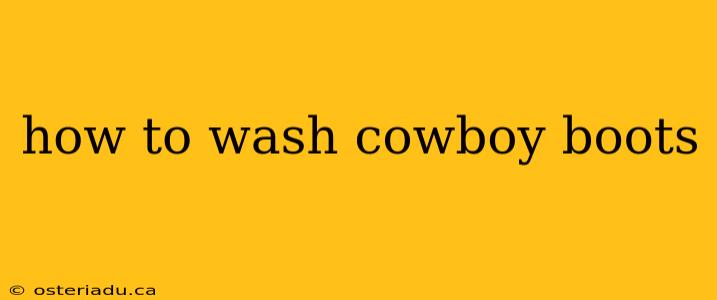 how to wash cowboy boots