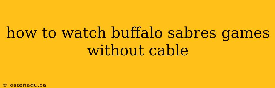 how to watch buffalo sabres games without cable