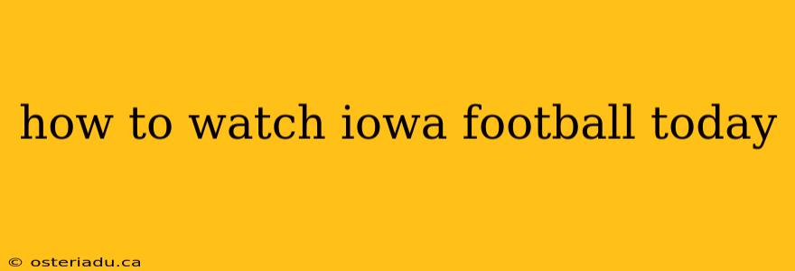 how to watch iowa football today