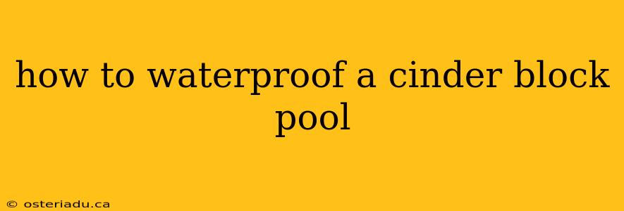 how to waterproof a cinder block pool