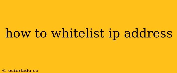 how to whitelist ip address