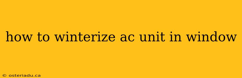 how to winterize ac unit in window