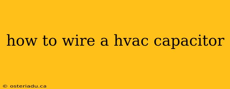 how to wire a hvac capacitor