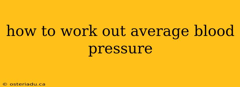 how to work out average blood pressure