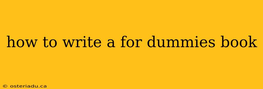 how to write a for dummies book