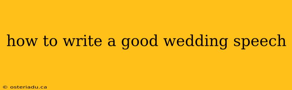 how to write a good wedding speech