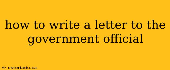 how to write a letter to the government official