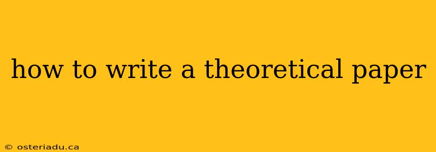 how to write a theoretical paper