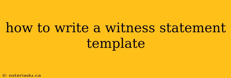 how to write a witness statement template